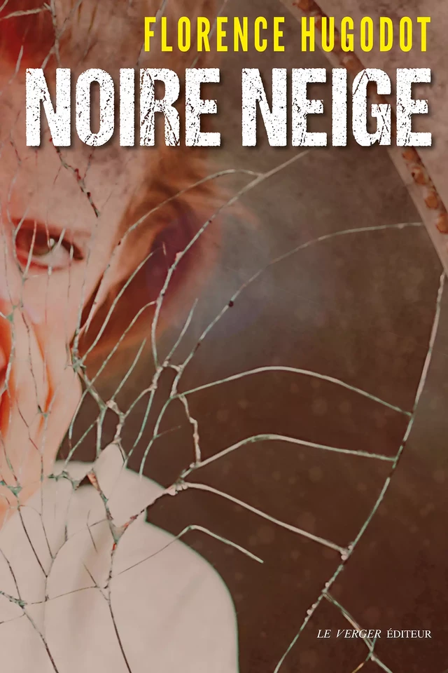 Noire-Neige - Florence Hugodot - Le Verger éditeur