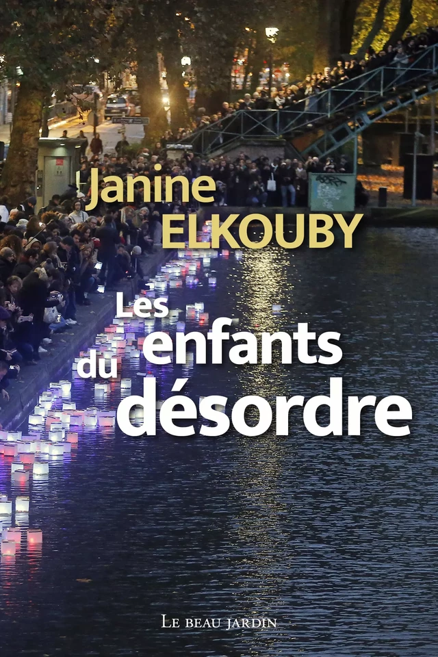 Les enfants du désordre - Janine Elkouby - Le Beau Jardin