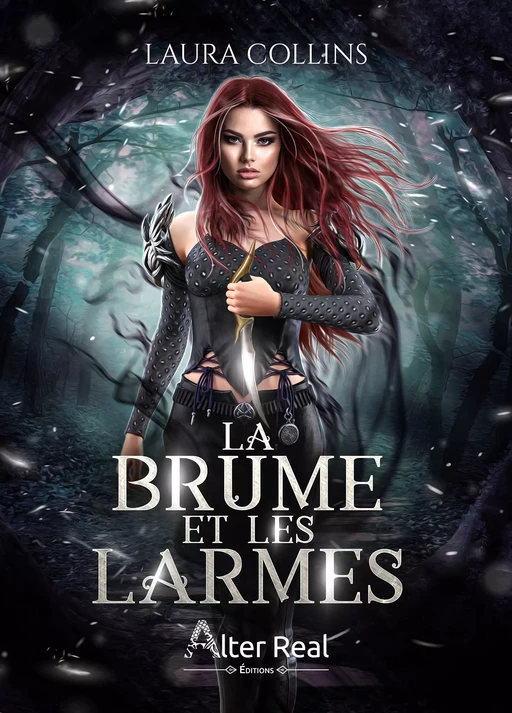 La brume et les larmes - Laura Collins - Éditions Alter Real