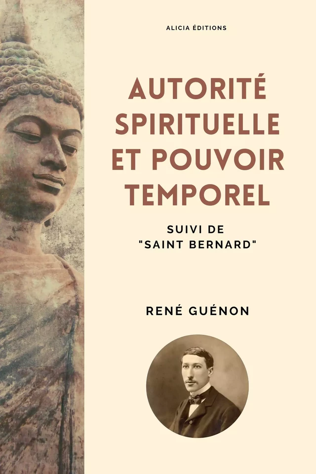 Autorité spirituelle et pouvoir temporel - Réné Guénon - Alicia Éditions