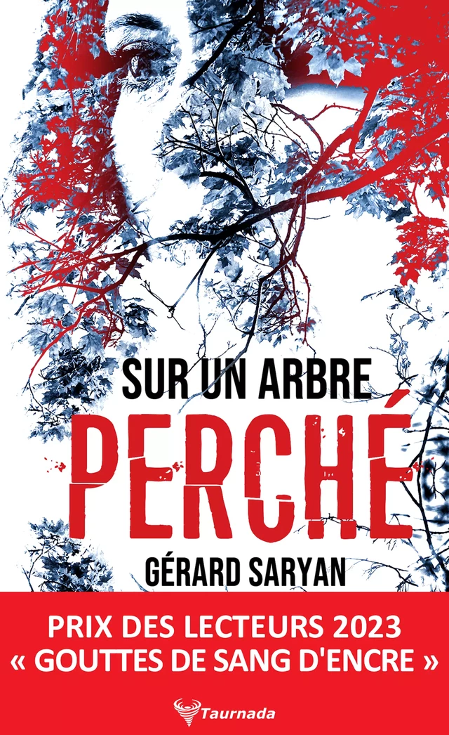 Sur un arbre perché - Gérard Saryan - Taurnada Éditions