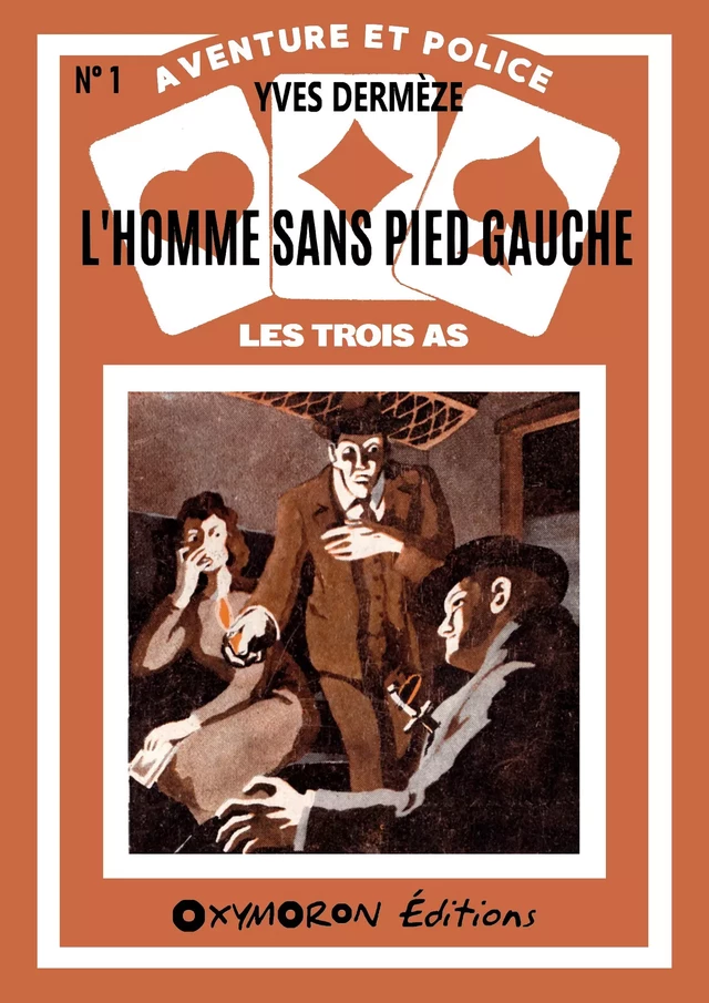 L'homme sans pied gauche - Yves Dermèze - OXYMORON Éditions