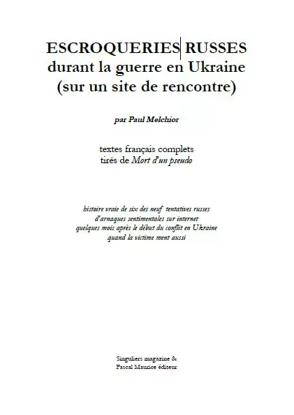 Escroqueries russes durant la guerre en Ukraine - Paul Melchior, Roman Alexsandrovich Marasanov, Mikhaïlo Shamis - Pascal Maurice éditeur