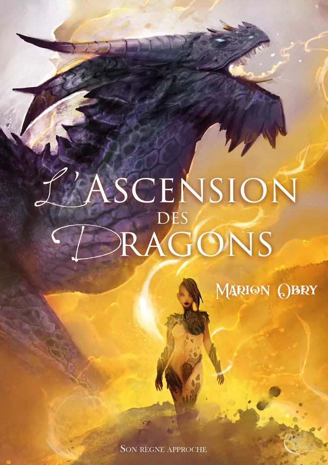 L'ascension des dragons - Marion Obry - Editions Plume Blanche