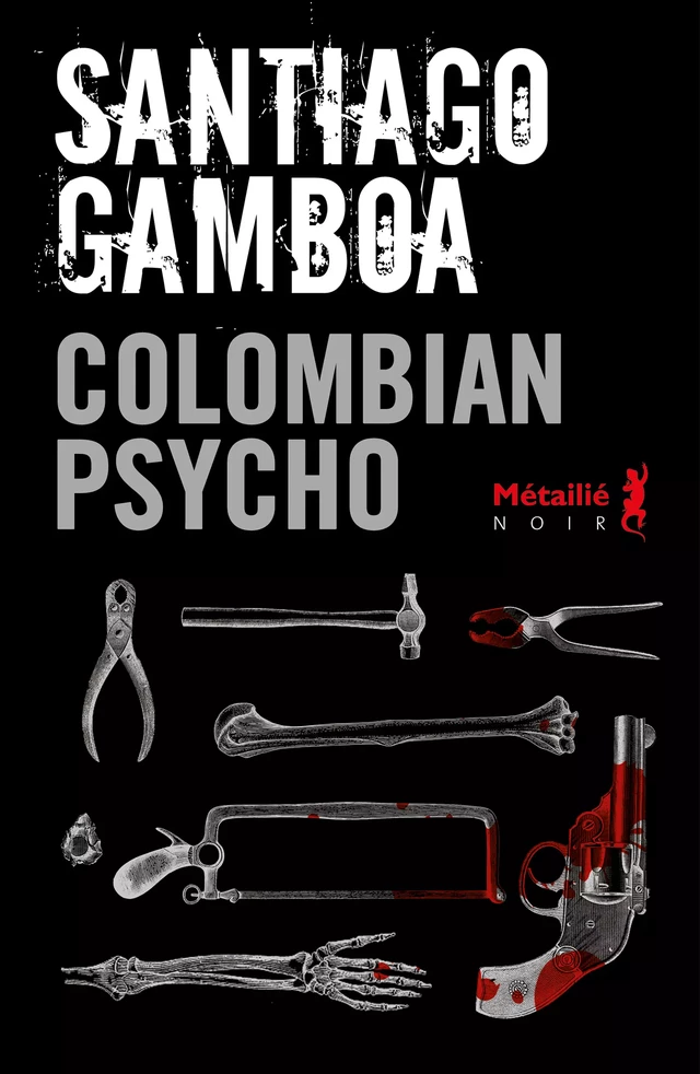 Colombian psycho - Santiago Gamboa - Métailié