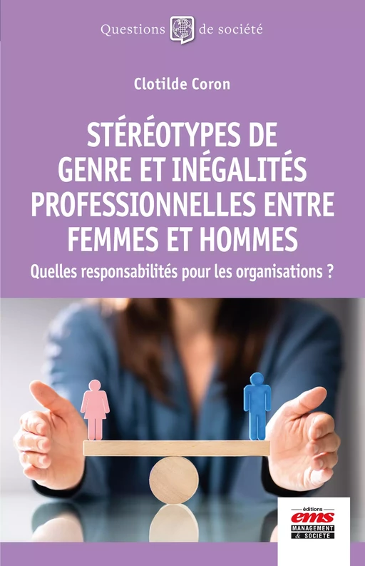 Stéréotypes de genre et inégalités professionnelles entre femmes et hommes - Clotilde Coron - Éditions EMS