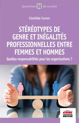 Stéréotypes de genre et inégalités professionnelles entre femmes et hommes