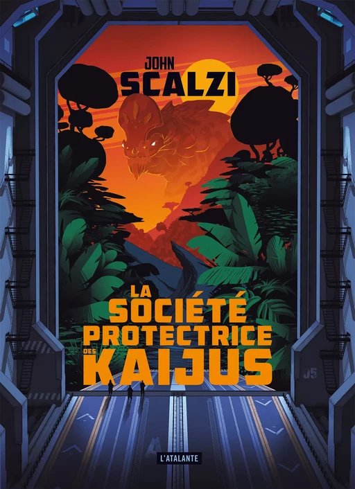 La Société protectrice des kaijus - John Scalzi - L'Atalante