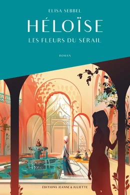 Les fleurs du sérail