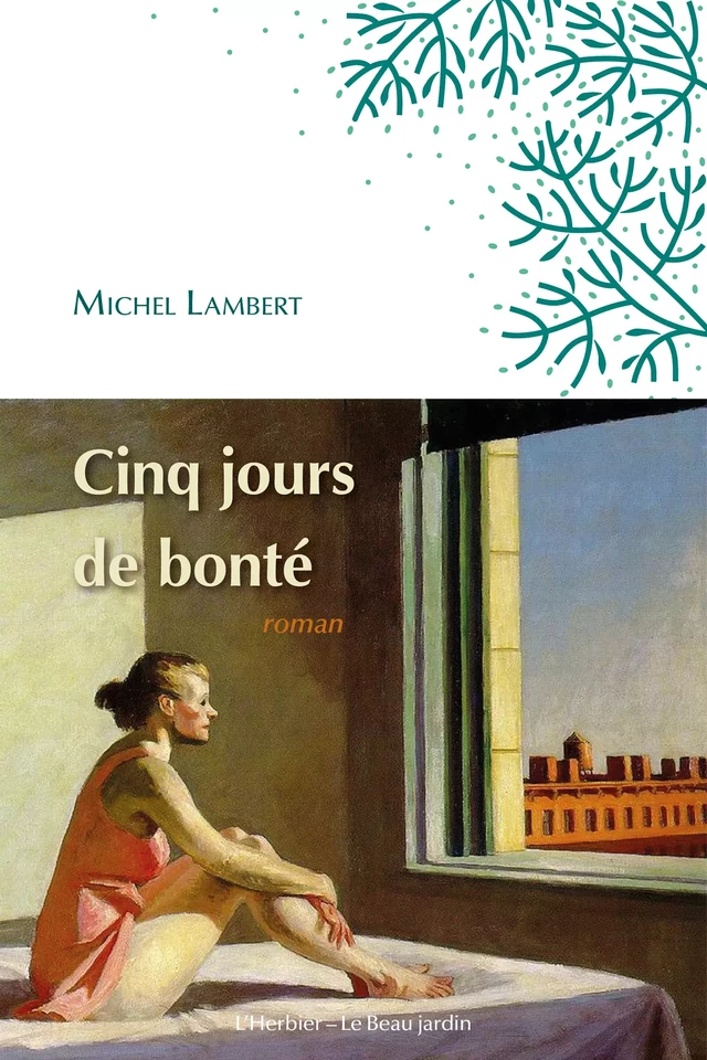 Cinq jours de bonté - Michel Lambert - Le Beau Jardin