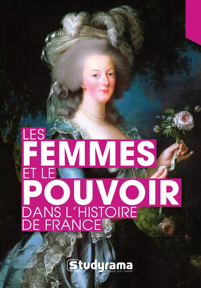 Les femmes et le pouvoir dans l'histoire de France -  Collectif - Studyrama