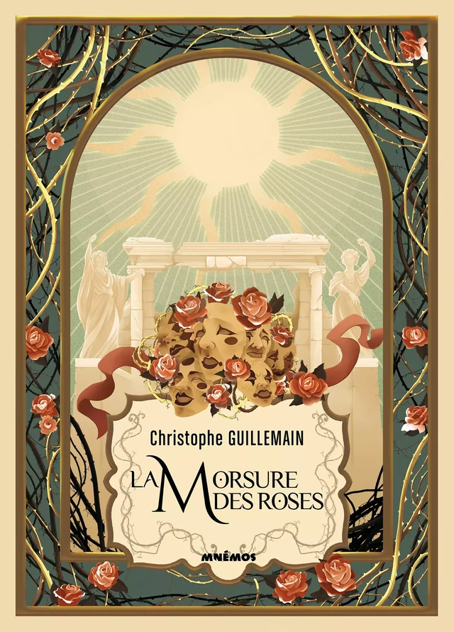 La Morsure des roses - Christophe Guillemain - Éditions Mnémos