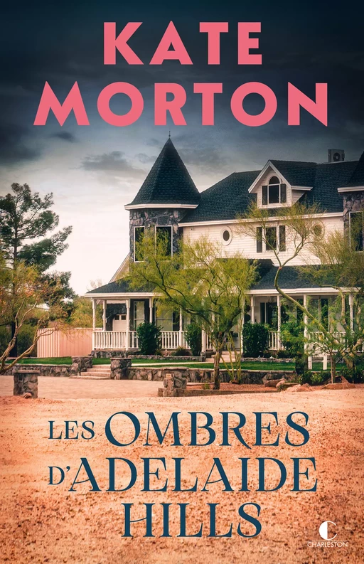 Les ombres d'Adelaide Hills - Kate Morton - Éditions Charleston