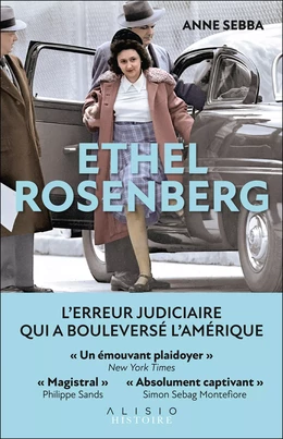 Ethel Rosenberg : La plus grave erreur judiciaire de l'histoire