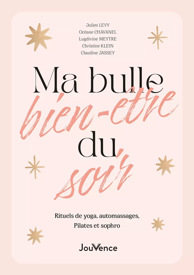 Ma bulle bien-être du soir - Océane Chavanel, Claudine Jassey, Christine Klein, Julien Levy, Lugdivine Meytre - Éditions Jouvence