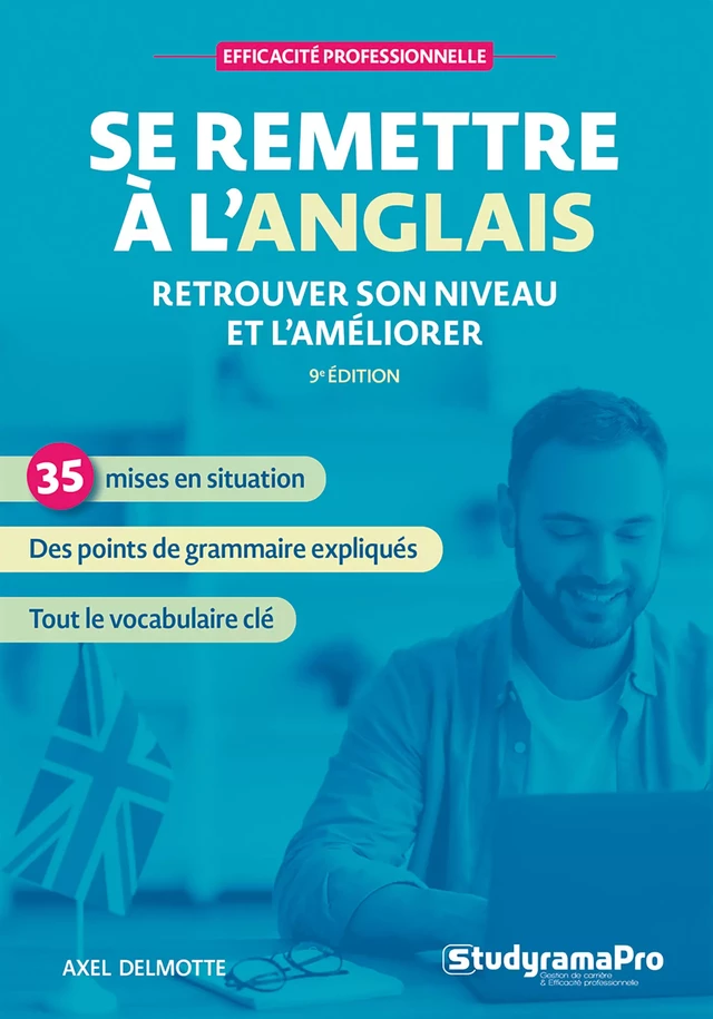 Se remettre à l'anglais : Retrouver son niveau et l'améliorer - Axel Delmotte - Studyrama