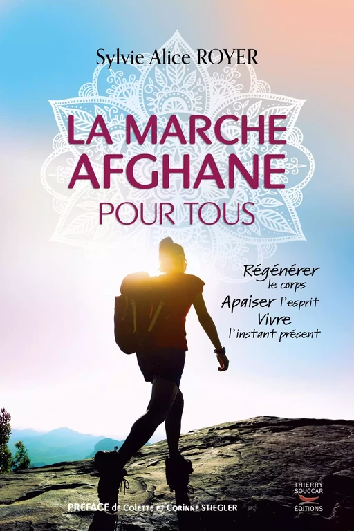 La marche afghane pour tous - Sylvie Alice Royer - Thierry Souccar Éditions