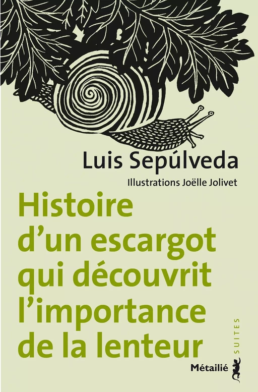 Histoire d’un escargot qui découvrit l’importance de la lenteur - Luis Sepulveda - Métailié