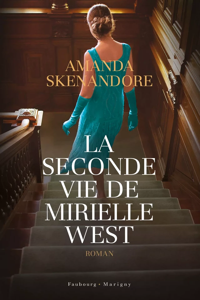 La seconde vie de Mirielle West - Amanda Skenandore - Faubourg-Marigny