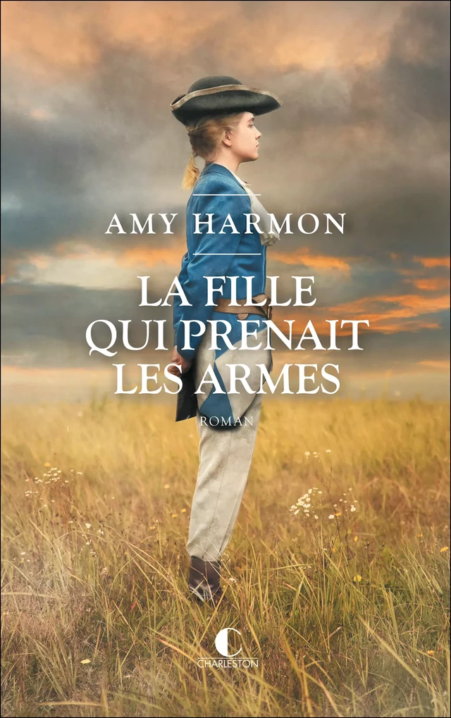 La fille qui prenait les armes - Amy Harmon - Éditions Charleston