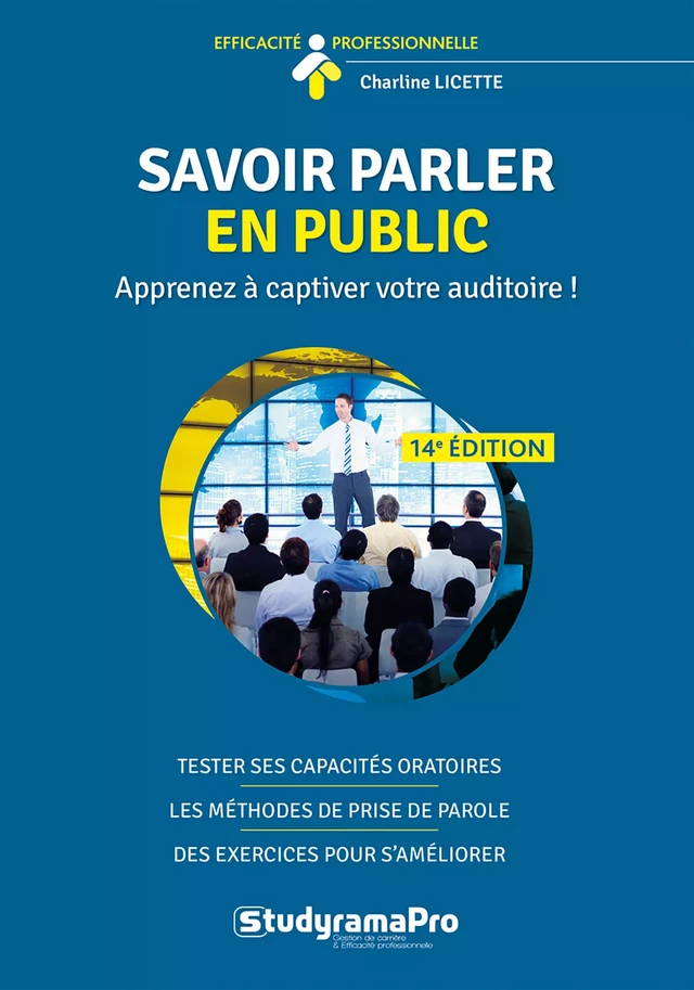 Savoir parler en public : Apprenez à captiver votre auditoire ! - Charline Licette - Studyrama