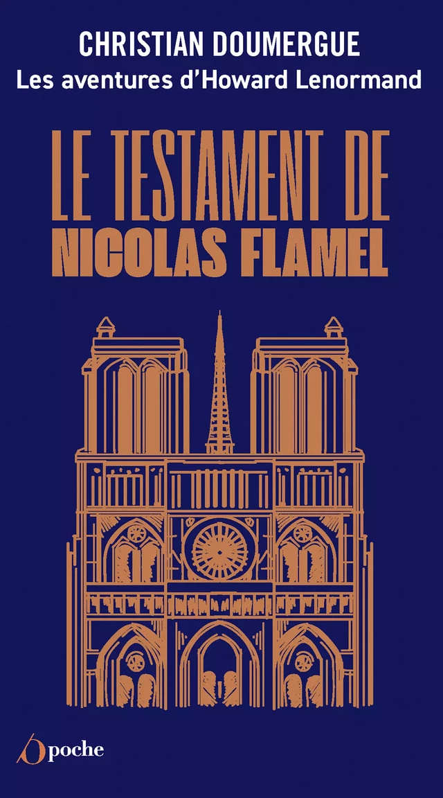 Le testament de Nicolas Flamel - Christian Doumergue - Les Éditions de l'Opportun