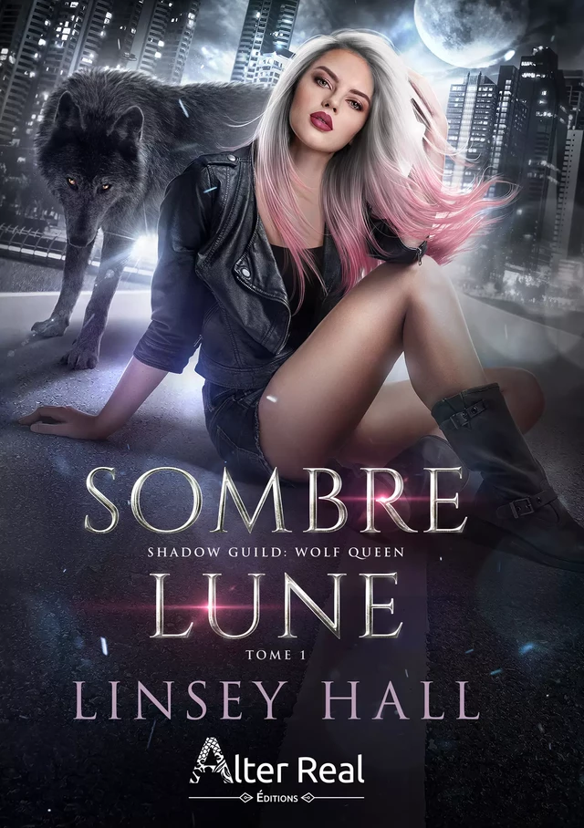 Sombre Lune - Linsey Hall - Éditions Alter Real