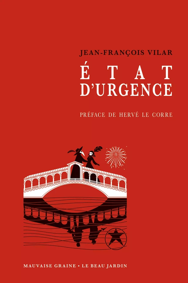 État d'urgence - Jean-François Vilar, Hervé Le Corre - Le Beau Jardin