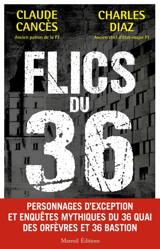 Flics du 36 - Claude Cancès, Charles Diaz - Mareuil Éditions