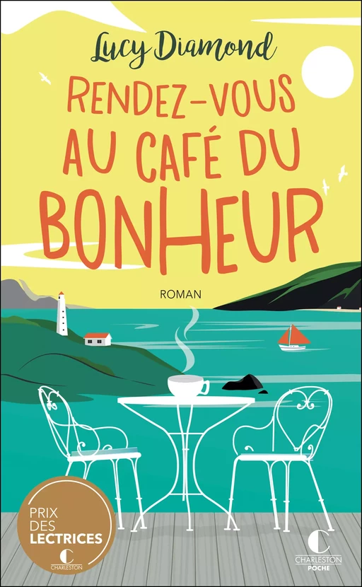 Rendez-vous au Café du bonheur - Lucy Diamond - Éditions Charleston