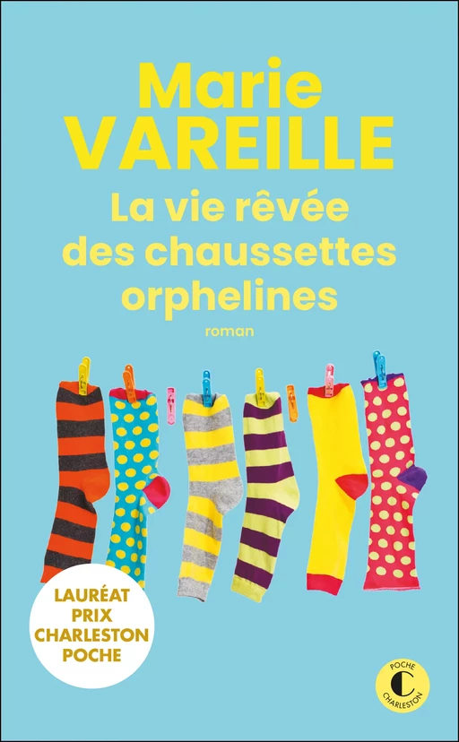 La vie rêvée des chaussettes orphelines - Marie Vareille - Éditions Charleston