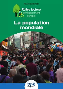 La population mondiale CYCLE 3 RALLYE DD