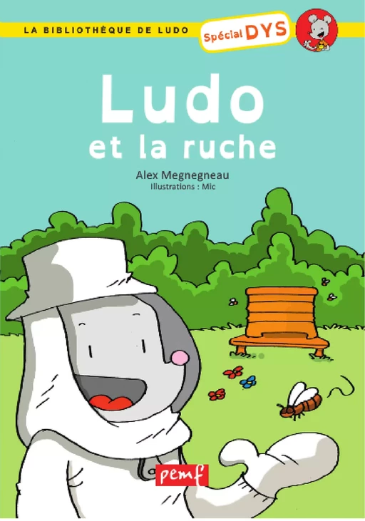 Ludo et La ruche - Alexandra Megnegneau, Michel Rius - PEMF