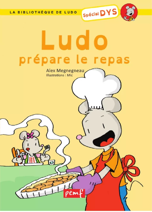 Ludo prépare le repas - Alexandra Megnegneau, Michel Rius - PEMF