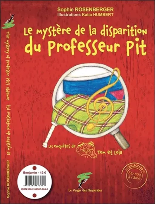 Le mystère de la disparition du professeur Pit - The mystery of professor Pit's absence - Katia Humbert, Sophie Rosenberger - Le Verger des Hespérides