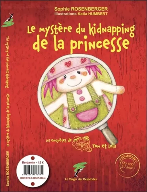 Le mystère du kidnapping de la princesse - The mystery of the kidnapping of the princess - Katia Humbert, Sophie Rosenberger - Le Verger des Hespérides