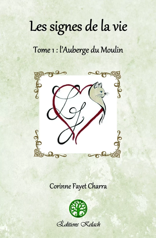 L'auberge du Moulin - Corinne Fayet Charra - Editions Kelach