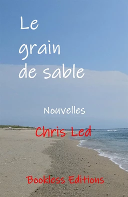 Le grain de sable et autres nouvelles