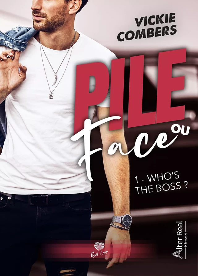 Who's the boss ? - Vickie Combers - Éditions Alter Real