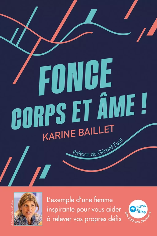 Fonce corps et âme ! - Karine Baillet - Éditions Jouvence