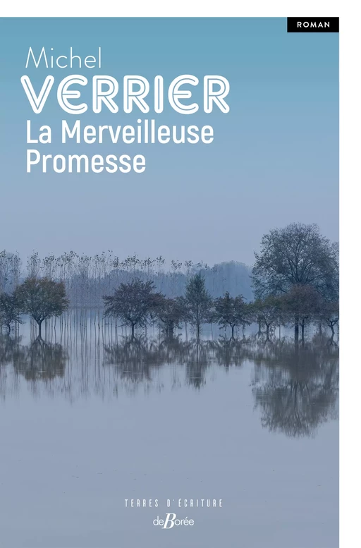 La Merveilleuse promesse - Michel Verrier - De Borée