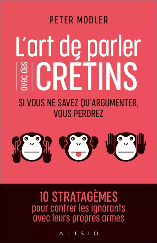 L'art de parler avec des crétins - Peter Modler - Alisio