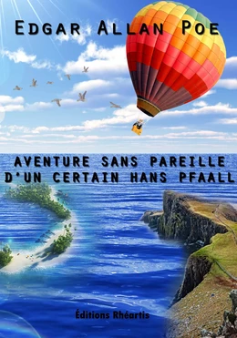 Aventure sans pareille,d’un certain Hans Pfaall