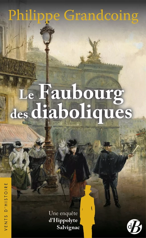 Le Faubourg des diaboliques - Philippe Grandcoing - De Borée