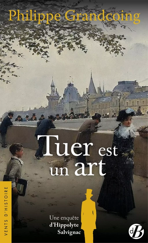 Tuer est un art - Philippe Grandcoing - De Borée