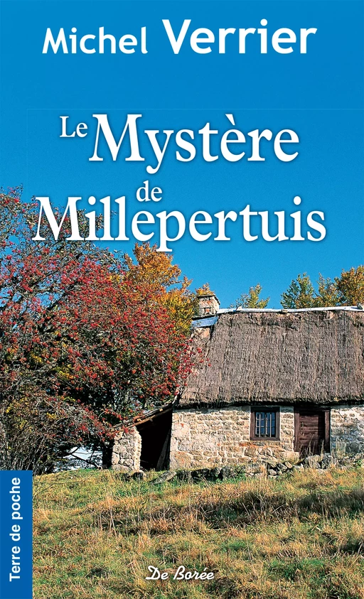 Le Mystère de Millepertuis - Michel Verrier - De Borée