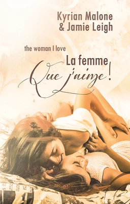 The woman I love (La femme que j'aime) | Nouvelle lesbienne