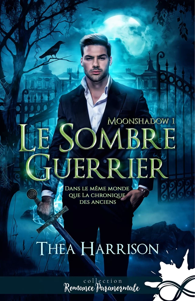 Le sombre guerrier - Thea Harrison - Collection Infinity