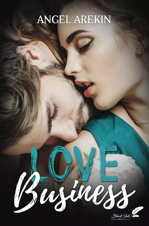 Love business - Angel Arekin - Black Ink Editions