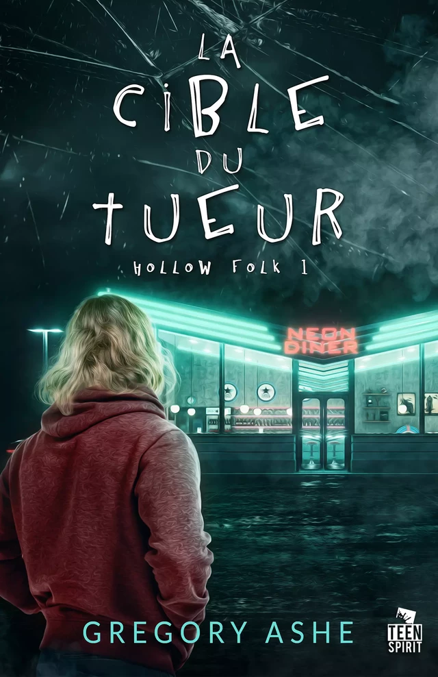 La cible du tueur - Gregory Ashe - Teen Spirit